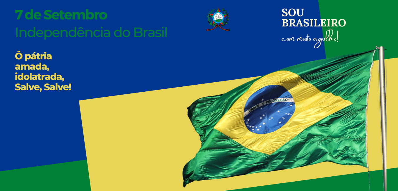 7 de Setembro - Aniversário da Independência do Brasil