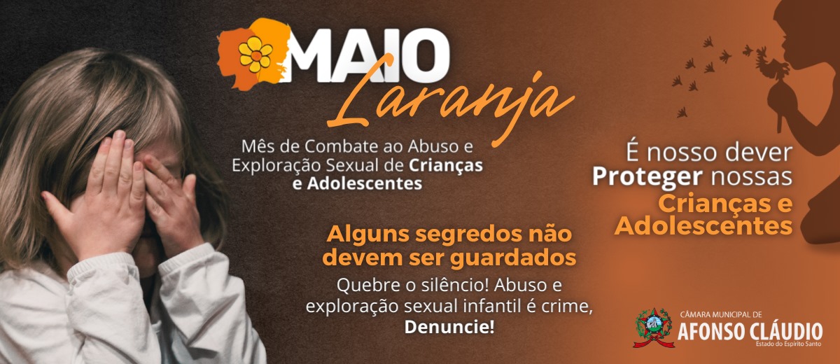 Maio Laranja - Combate ao Abuso e Exploração Sexual de Crianças e Adolescentes