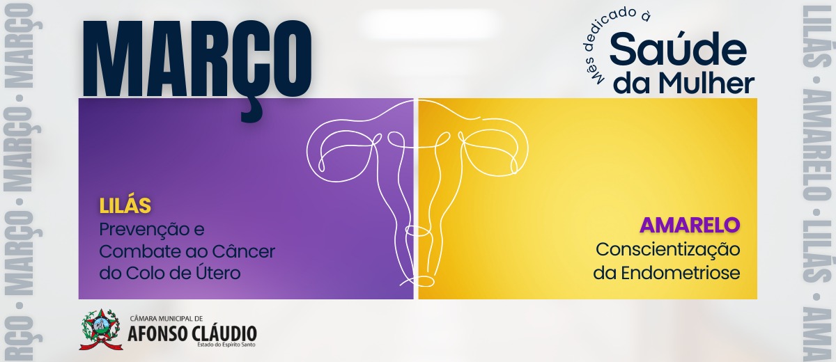 Março Lilás e Amarelo - Mês dedicado à Saúde da Mulher
