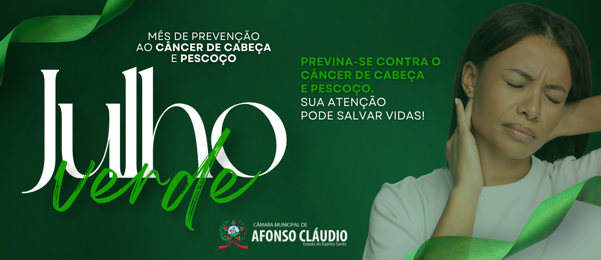 Julho Verde de Prevenção ao Câncer de Cabeça e Pescoço