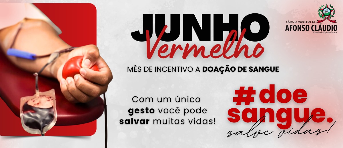 Junho Vermelho - Mês de Incentivo a Doação de Sangue